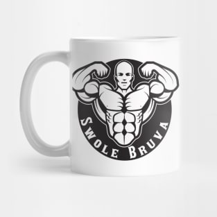 Swole. Bruva Mug